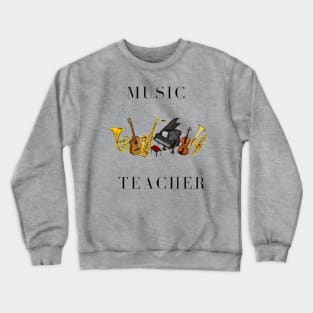 Music Teacher Instrument piano violin trumpet guitar Crewneck Sweatshirt